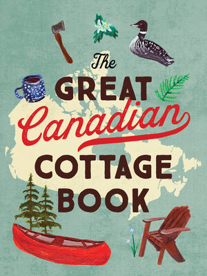 cover image of The Great Canadian Cottage Book